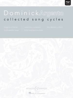 Dominick Argento: Collected Song Cycles: High Voice de Dominick Argento