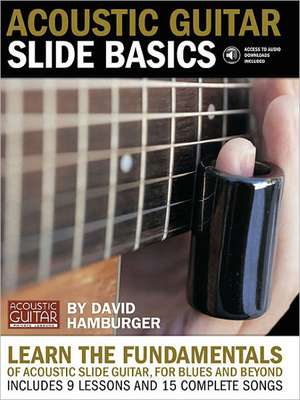 Acoustic Guitar Slide Basics Book/Online Audio de David Hamburger