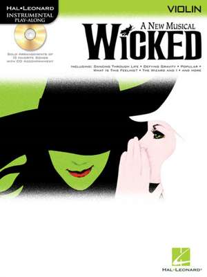 Wicked Violin Play-Along Pack Book/Online Audio [With CD] de Stephen Schwartz