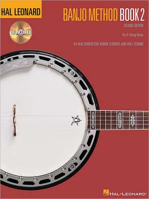 Hal Leonard Banjo Method - Book 2 (Book/Online Audio) [With CD (Audio)] de Will Schmid