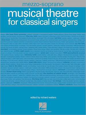 Musical Theatre for Classical Singers: Mezzo-Soprano de Hal Leonard Corp