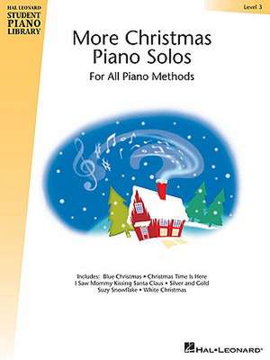 More Christmas Piano Solos - Level 3: Hal Leonard Student Piano Library de Hal Leonard Publishing Corporation