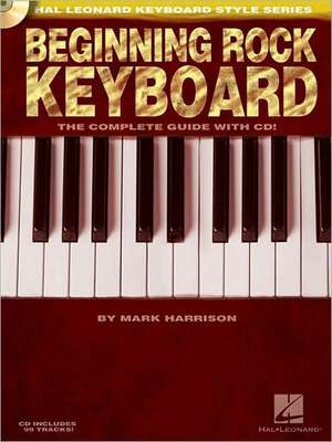 Beginning Rock Keyboard Book/Online Audio de Mark Harrison