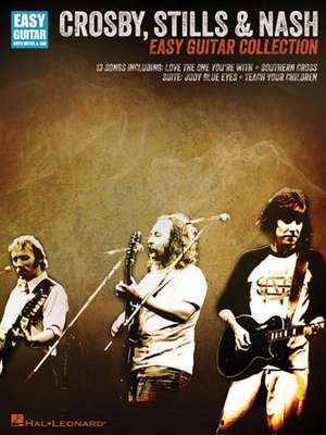 Crosby, Stills & Nash - Easy Guitar Collection de Crosby Stills Nash & Young