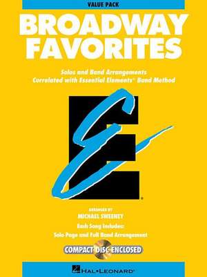 Essential Elements Broadway Favorites de Hal Leonard Corp