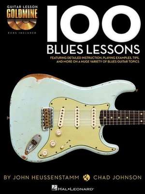 100 Blues Lessons - Guitar Lesson Goldmine Series (Bk/Online Audio) [With Auidio Access] de Chad Johnson