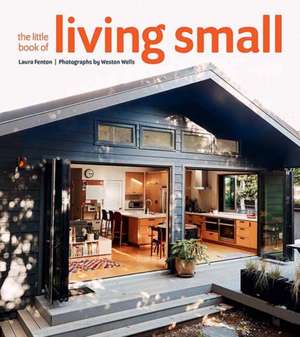 The Little Book of Living Small de Laura Fenton