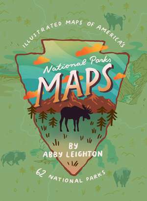 National Parks Maps de Abby Leighton