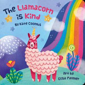 The Llamacorn is Kind de Kate Coombs