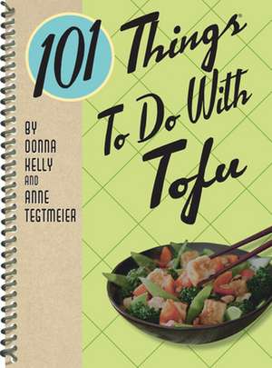 101 Things to Do with Tofu, Rerelease de Donna Kelly