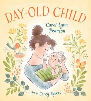 Day-Old Child de Carol Lynn Pearson