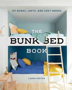 The Bunk Bed Book de Laura Fenton