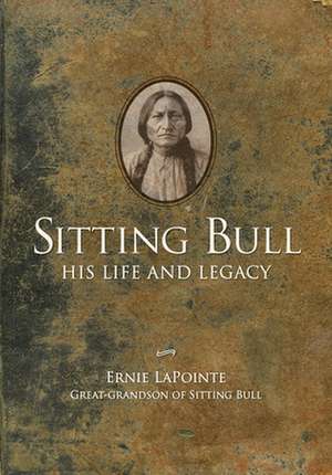 Sitting Bull - Paperback de Ernie Lapointe