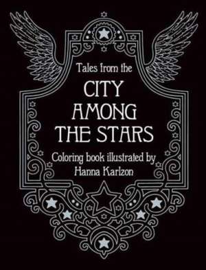 Tales from the City Among the Stars de Hanna Karlzon