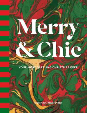 Merry & Chic de Kathryn O'Shea-Evans