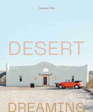 Desert Dreaming de Jessica Ritz