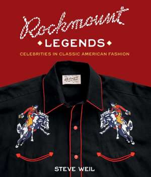 Rockmount Legends de Steve Weil