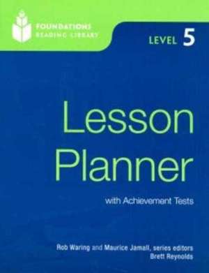 Foundations Reading Library 5: Lesson Planner de Maurice Jamall