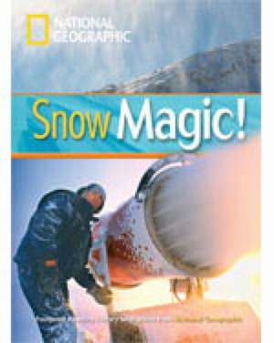 Snow Magic! + Book with Multi-ROM de National Geographic