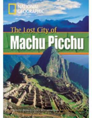 The Lost City of Machu Picchu de Rob Waring