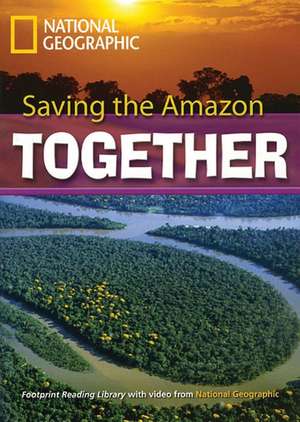 Saving the Amazon Together: Footprint Reading Library 7 de Rob Waring