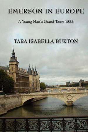 Emerson in Europe de Tara Isabella Burton