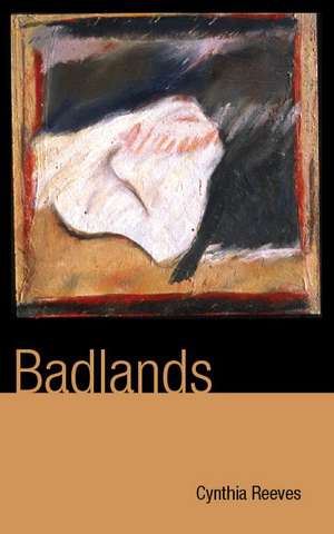 Badlands de Cynthia Reeves