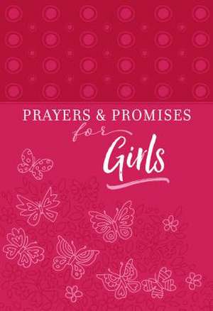 Prayers & Promises for Girls de Broadstreet Publishing Group LLC