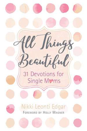 All Things Beautiful de Nikki Leonti Edgar