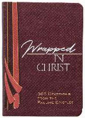 Wrapped in Christ de Brian Simmons