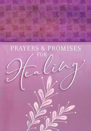 Prayers & Promises for Healing de Joan Hunter