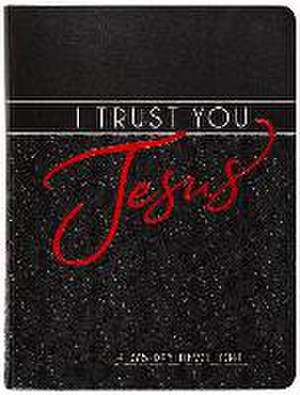 I Trust You Jesus: A 365-Day Devotional de Broadstreet Publishing Group Llc