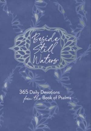 Beside Still Waters de Broadstreet Publishing Group Llc