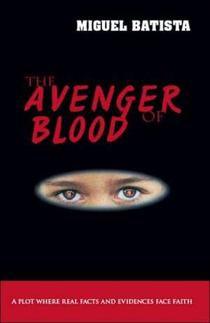 The Avenger of Blood de Miguel Batista