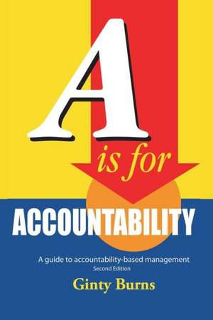 A is for Accountability de Ginty Burns