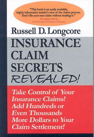 Insurance Claim Secrets Revealed! de R. David Murphy