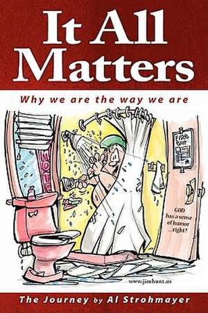 It All Matters de Alfred Strohmayer