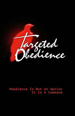 Targeted Obedience de Claudine Robinson