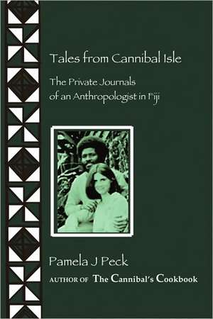 Tales from Cannibal Isle de Peck Pamela Peck