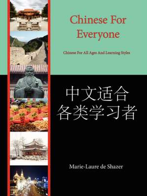 Chinese for Everyone de Marie-Laure De Shazer