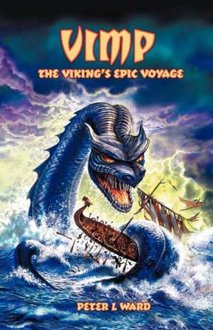 Vimp the Viking's Epic Voyage de Peter L. Ward