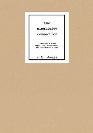 The Simplicity Connection de C. B. Davis