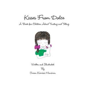 Kisses from Dolce de Susan Komisar Hausman