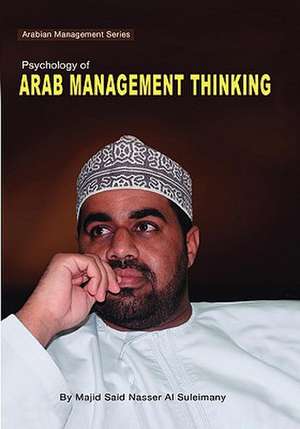 Psychology of Arab Management Thinking de Suleimany, Majid Said Nasser Al