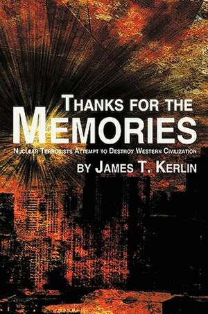 Thanks for the Memories de James T. Kerlin