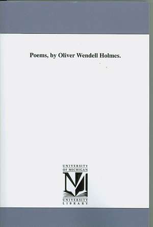 Poems de Oliver Wendell Holmes