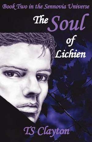 The Soul of Lichien de T. S. Clayton