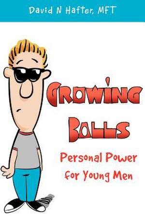 Growing Balls de David N. Mft Hafter