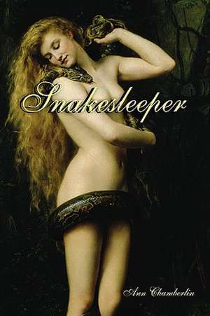 Snakesleeper de Ann Chamberlin