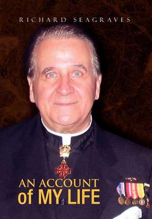 An Account of My Life de Rev. Richard Seagraves